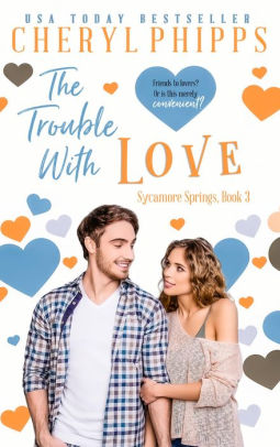 The Trouble with Love