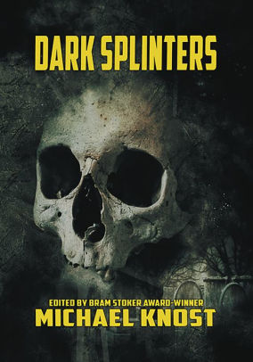 Dark Splinters