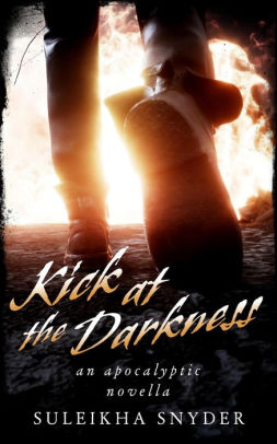 Kick at the Darkness