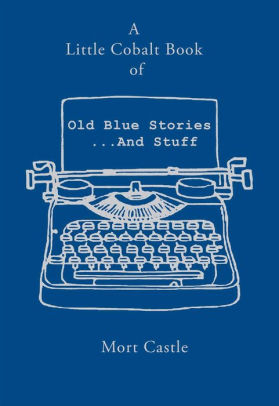 A Little Cobalt Book of Blue Stories ... and Stuff