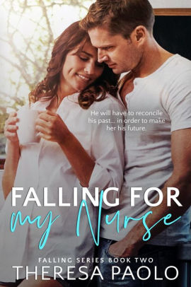 Falling for My Nurse