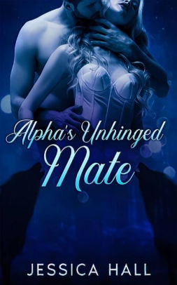 Alpha's Unhinged Mate