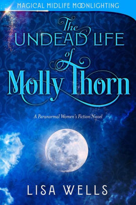 The Undead Life of Molly Thorn