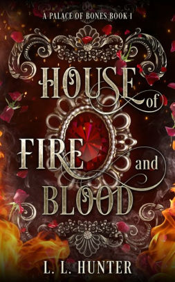 House of Fire and Blood