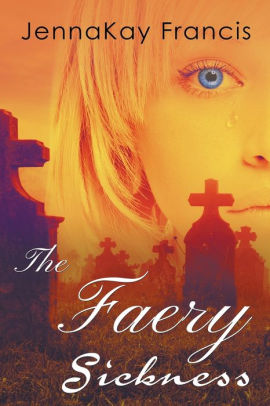 The Faery Sickness