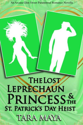 The Lost Leprechaun Princess & the St. Patrick's Day Heist