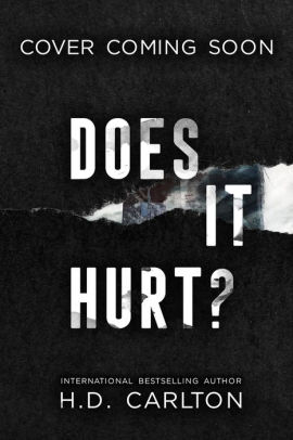 Does It Hurt?