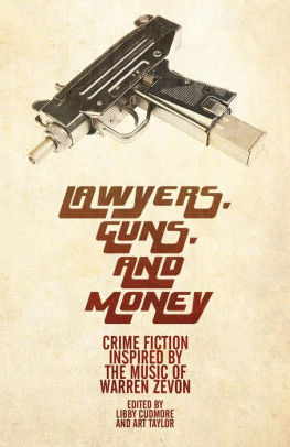 Lawyers, Guns, and Money