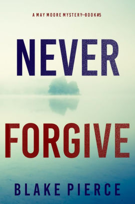 Never Forgive