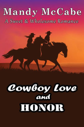 Cowboy Love and Honor