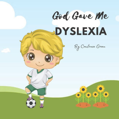 God Gave Me Dyslexia