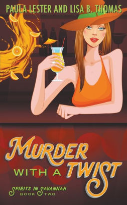 Murder with a Twist Lisa B. Thomas and