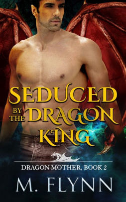 Seduced By the Dragon King