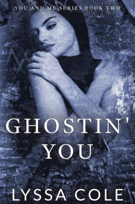 Ghostin' You