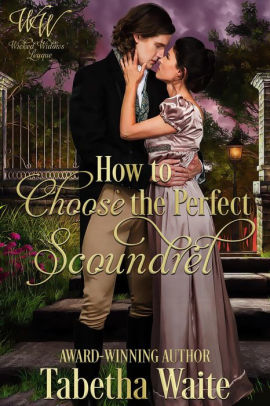 How to Choose the Perfect Scoundrel