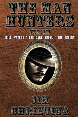 The Man Hunters, Vol. III