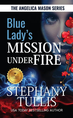 Blue Lady's Mission under Fire