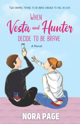 When Vesta and Hunter Decide to be Brave