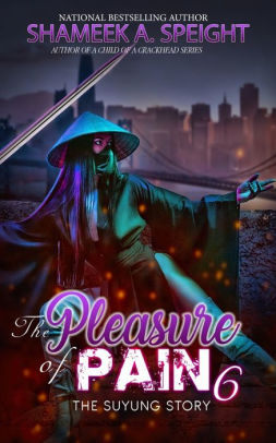 The Pleasure of pain 6