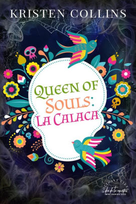 Queen of Souls: La Calaca