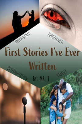 First Stories I've Ever Written