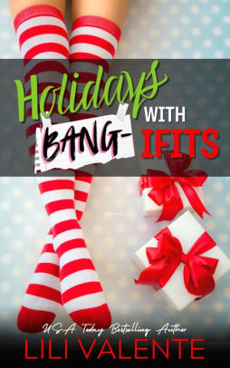 Holidays with Bang-ifits