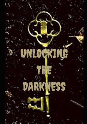 Unlocking the Darkness