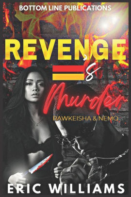 REVENGE EQUALS MURDER