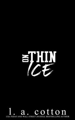 On Thin Ice