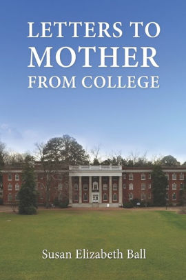 Letters to Mother from College