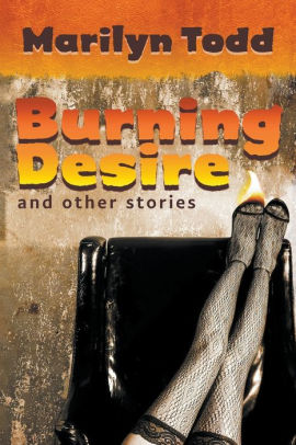 Burning Desire and Other Stories