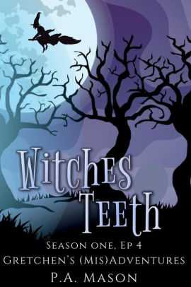 Witches Teeth