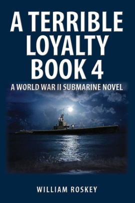 A TERRIBLE LOYALTY--BOOK 4