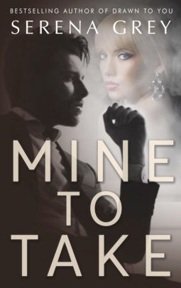 Mine To Take