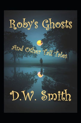 Roby's Ghosts