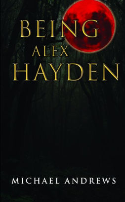 Being Alex Hayden