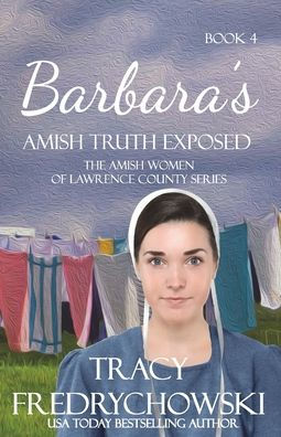 Barbara's Amish Truth Exposed