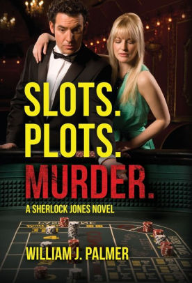 Slots. Plots. Murder.