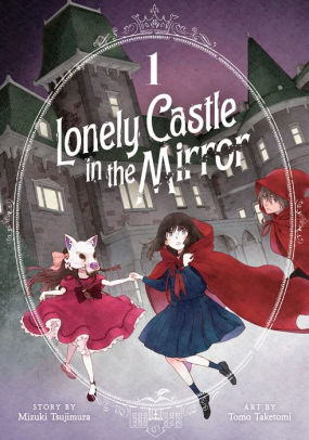 Lonely Castle in the Mirror (Manga) Vol. 1