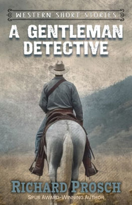 A Gentleman Detective and Other Western Stories