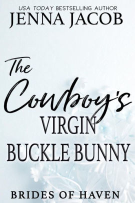 The Cowboy's Virgin Buckle Bunny