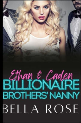 Ethan & Caden Billionaire Brothers' Nanny