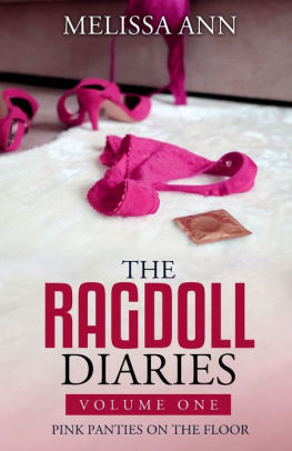 The Ragdoll Diaries: Volume One: Pink Panties on the Floor