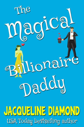 The Magical Billionaire Daddy