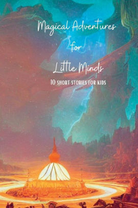 Magical Adventures for Little Minds