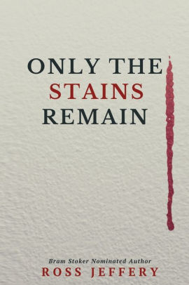 Only The Stains Remain