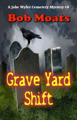 Grave Yard Shift