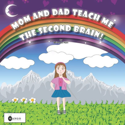 MOM AND DAD TEACH ME THE SECOND BRAIN!