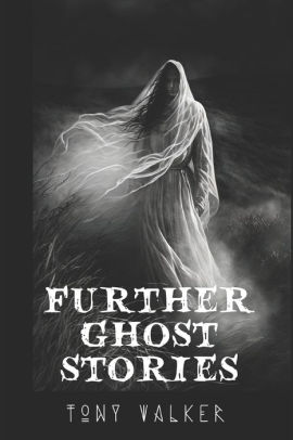 Further Ghost Stories