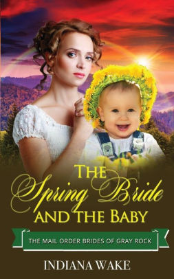 The Spring Bride and the Baby